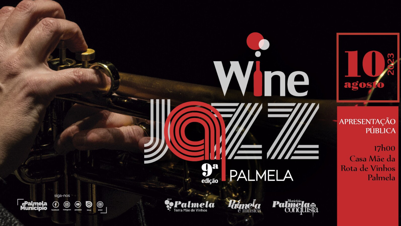 Apresentação Palmela Wine Jazz - final de tarde com música e vinho!